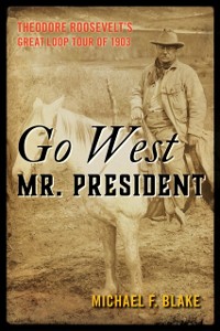 Cover Go West Mr. President