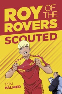 Cover Roy of the Rovers: Scouted