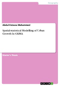 Cover Spatial-statistical Modelling of Urban Growth In GKMA