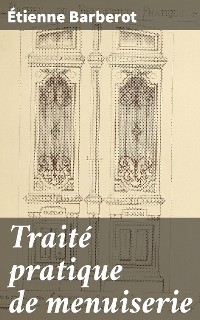 Cover Traité pratique de menuiserie