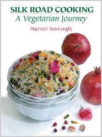 Cover Silk Road Cooking: A Vegetarian Journey