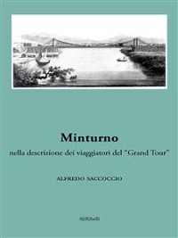 Cover Minturno nella descrizione dei viaggiatori del “Grand Tour”