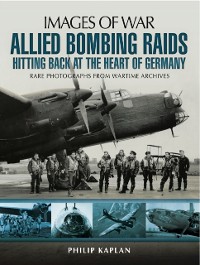 Cover Allied Bombing Raids: Hittiing Back at the Heart of Germany