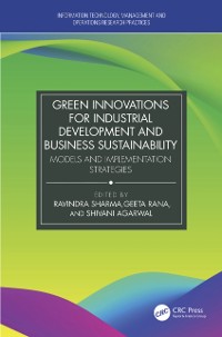 Cover Green Innovations for Industrial Development and Business Sustainability : Models and Implementation Strategies