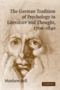 Cover German Tradition of Psychology in Literature and Thought, 1700-1840