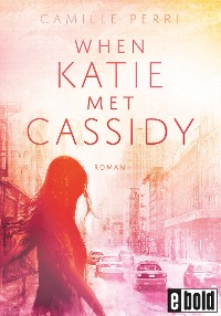 Cover When Katie met Cassidy