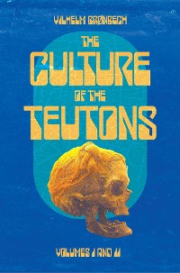 Cover The Culture of the Teutons