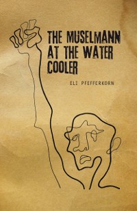 Cover Muselmann at the Water Cooler