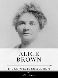 Cover Alice Brown – The Complete Collection