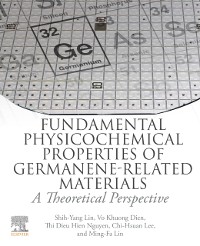 Cover Fundamental Physicochemical Properties of Germanene-related Materials