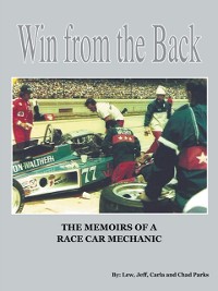 Cover Win from the Back: Memoirs of a Racecar Mechanic