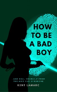 Cover How to Be a Bad Boy