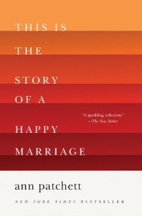 Cover This Is the Story of a Happy Marriage