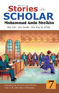 Cover Stories of the Scholar Mohammad Amin Sheikho - Part Seven