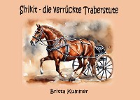 Cover Sirikit - die verrückte Traberstute