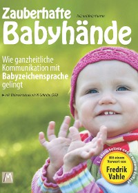 Cover Zauberhafte Babyhände - Wie ganzheitliche Kommunikation mit Babyzeichensprache gelingt