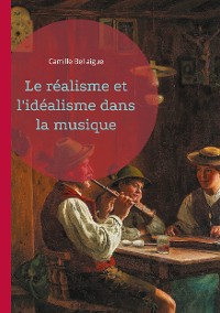 Cover Le réalisme et l'idéalisme dans la musique