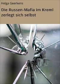 Cover Die Russen-Mafia im Kreml zerlegt sich selbst