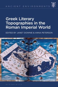 Cover Greek Literary Topographies in the Roman Imperial World