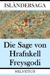 Cover Die Sage von Hrafnkell Freysgodi