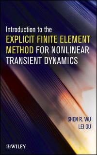 Cover Introduction to the Explicit Finite Element Method for Nonlinear Transient Dynamics