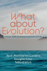 Cover What about Evolution?