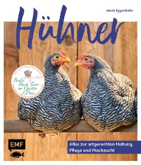 Cover Hühner: Alles zur artgerechten Haltung, Pflege und Nachzucht