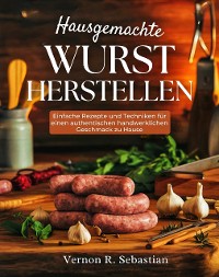 Cover Hausgemachte Wurst herstellen