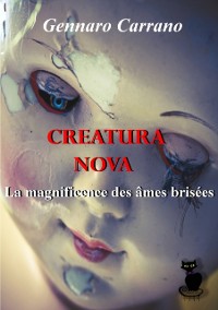 Cover Creatura Nova  La magnificence des âmes brisées