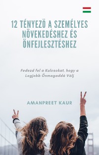 Cover 12 Tényező a Személyes Növekedéshez és Önfejlesztéshez