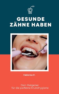 Cover Gesunde Zähne haben