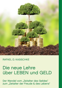 Cover Die neue Lehre über Leben und Geld