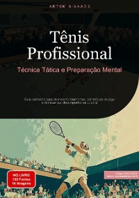 Cover Tênis Profissional: Técnica, Tática e Preparação Mental