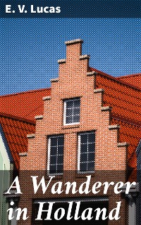 Cover A Wanderer in Holland