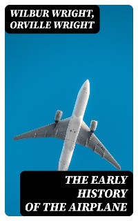 Cover The Early History of the Airplane