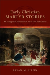 Cover Early Christian Martyr Stories