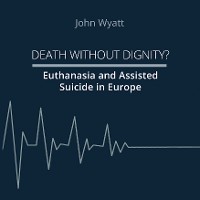 Cover Death Without Dignity?