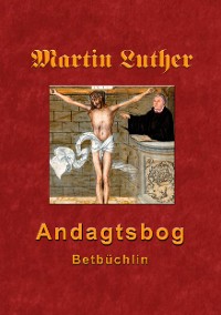 Cover Martin Luthers Andagtsbog