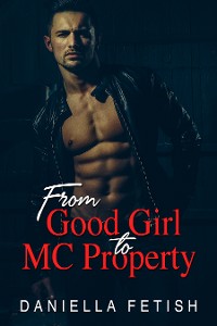 Cover From Good Girl To MC Property