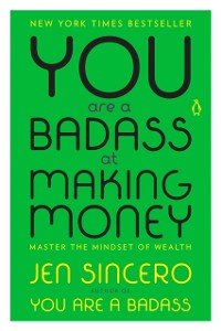 Cover You Are a Badass at Making Money