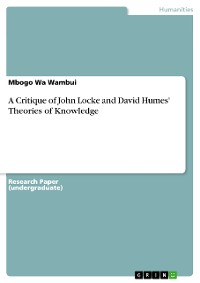 Cover A Critique of John Locke and David Humes' Theories of Knowledge