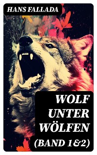 Cover Wolf unter Wölfen (Band 1&2)
