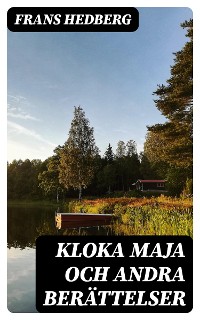 Cover Kloka Maja och andra berättelser