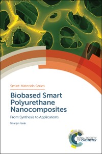 Cover Biobased Smart Polyurethane Nanocomposites