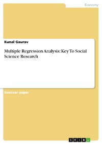 Cover Multiple Regression Analysis: Key To Social Science Research