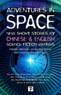 Cover Adventures in Space (Short stories by Chinese and English Science Fiction writers)