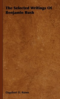 Cover Selected Writings of Benjamin Rush