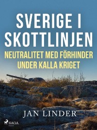 Cover Sverige i skottlinjen