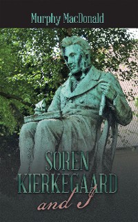 Cover Soren Kierkegaard and I