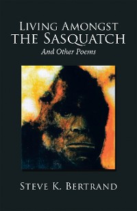 Cover Living Amongst the Sasquatch